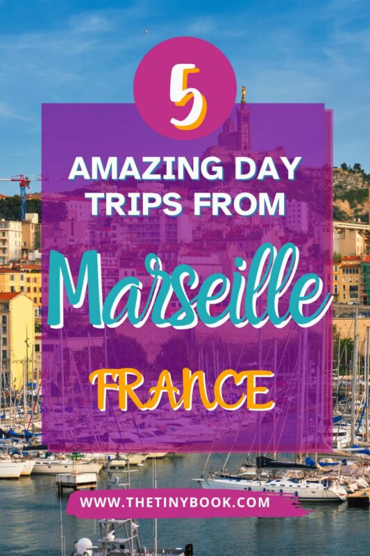 DAY TRIPS FROM MARSEILLE